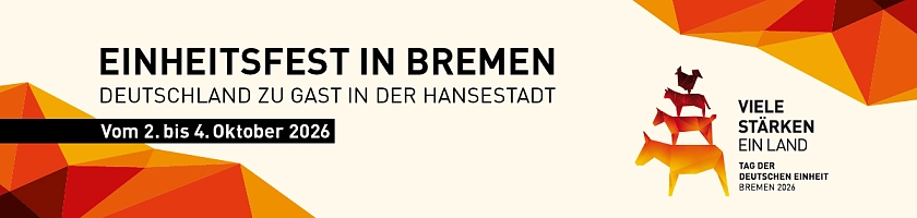 Einheitsfest in Bremen. Deutschland zu Gast in der Hansestadt. Vom 2. bis 4. Oktober 2026. - Viele Stärken, ein Land. 