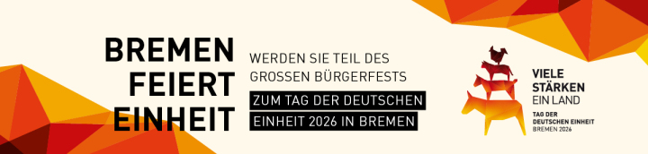 BREMEN FEIERT EINHEIT - Werden Sie Teil des großes Bürgerfest zum Tag der Deutschen Einheit 2026 in Bremen