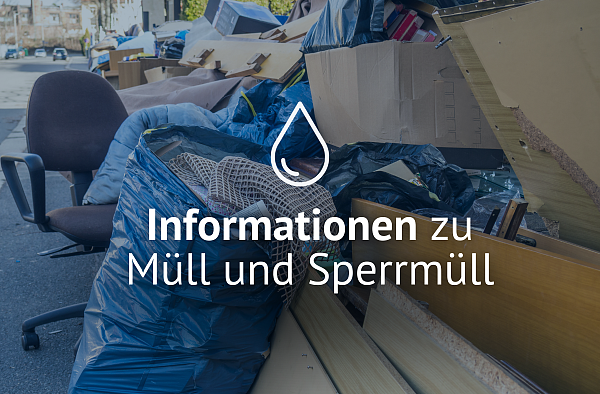 Müll auf Foto - Text: Informationen zu Müll und Sperrmüll